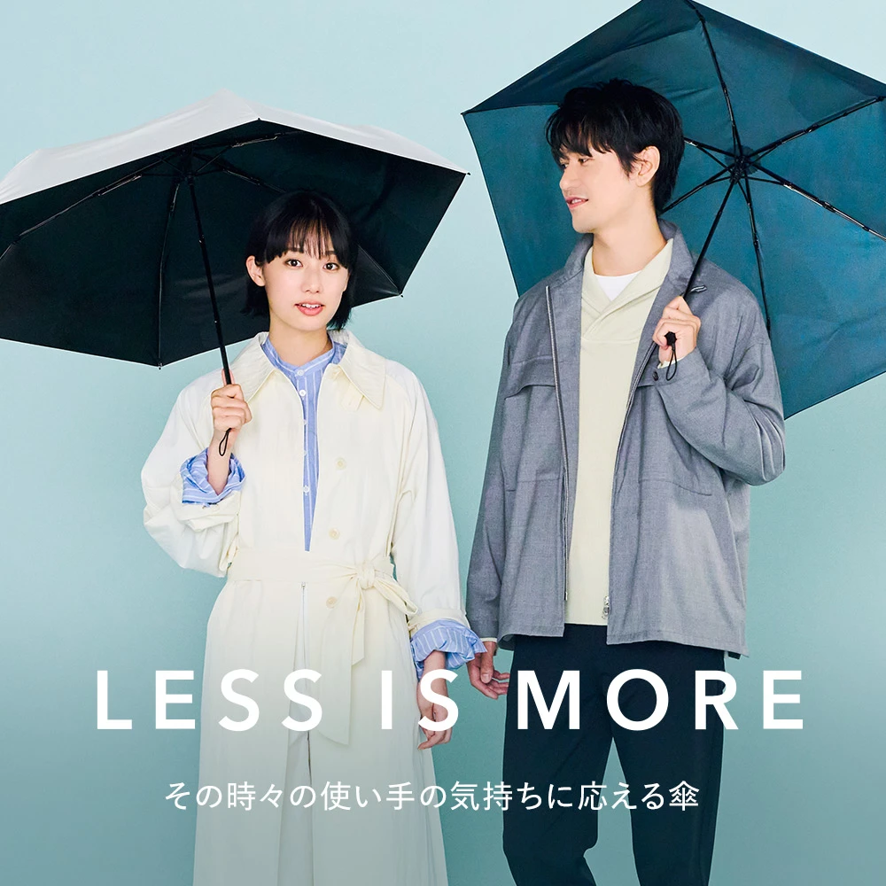 LESS IS MORE｜レス イズ モア